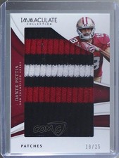 2018 Panini Immaculate 19/25 Dante Pettis #IM-32 Jumbo Patch fl4