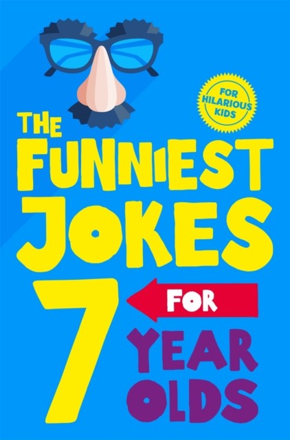 The Funniest Jokes for 7 Year Olds by Macmillan Children's Books