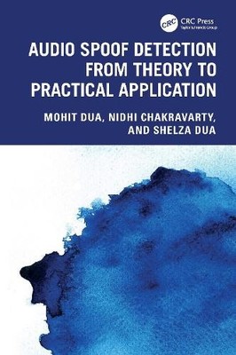 Mohit Dua Nidhi Chakrav Audio Spoof Detection from Theory to Practi (Paperback)