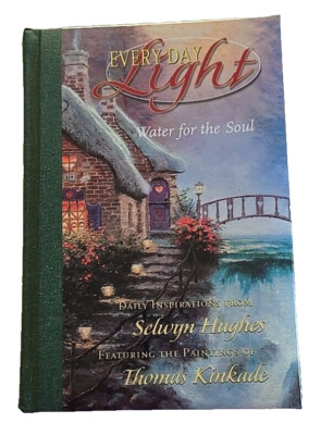 Everyday Light Water for the Soul Daily Inspirations by Huges & Kincade Art New