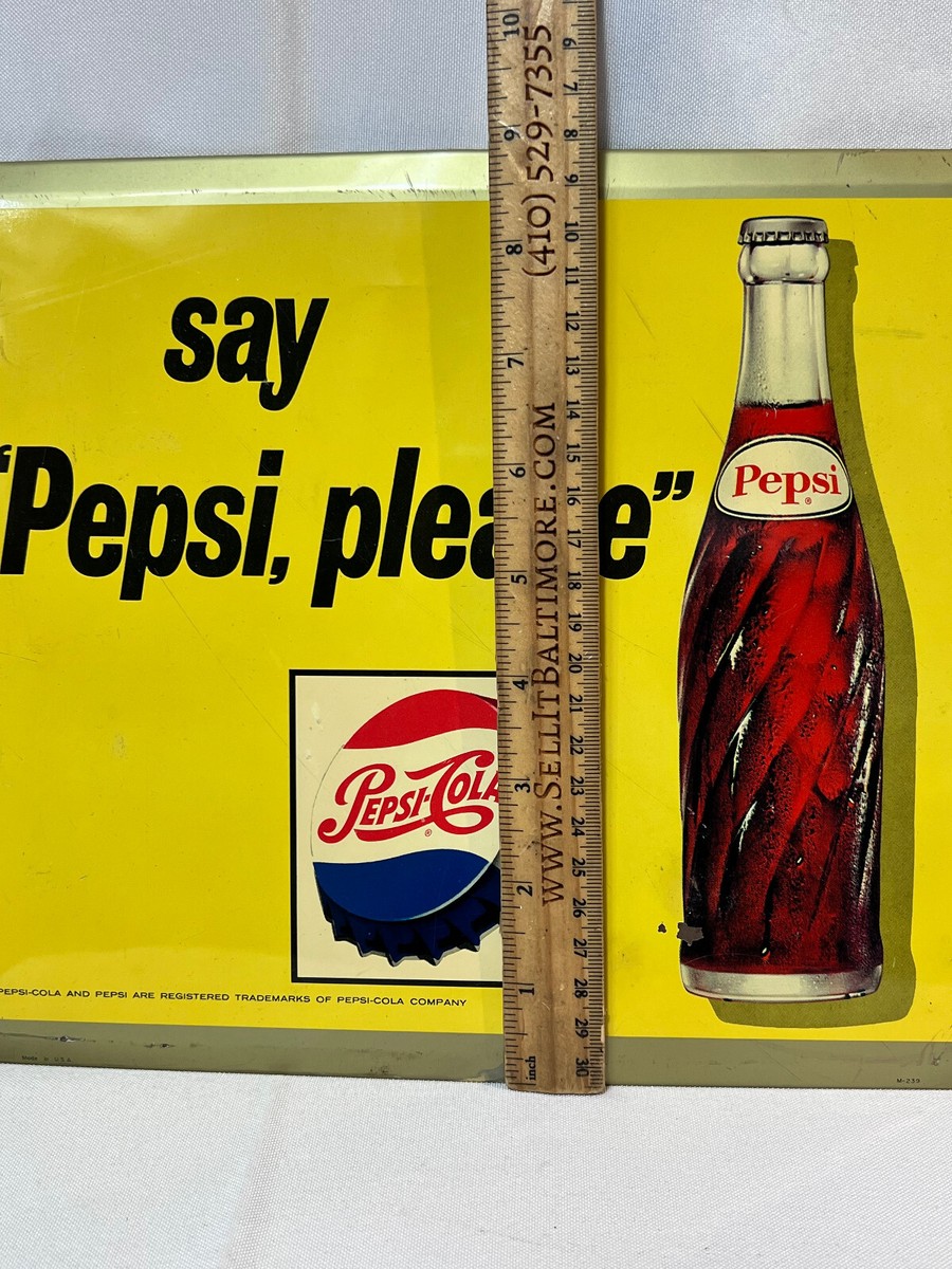1960's Pepsi-Cola Say Pepsi , Please Yellow Metal Soda Ad Sign