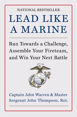 Lead Like a Marine: Run Towards a Challenge..by John Warren (Hardcover, 2023)