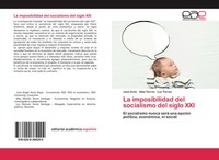 José ÁVila (U. A.) | La Imposibilidad Del Socialismo Del Siglo XXI | Taschenbuch