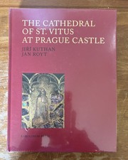 Cathedral of St. Vitus Prague Castle Jan Royt HC 2017 Art Architecture