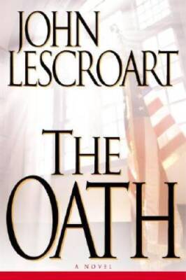 The Oath (Dismas Hardy) - Hardcover By Lescroart, John - GOOD