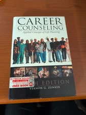 Career Counseling : Applied Concepts of Life Planning by Vernon G. Zunker (2001,