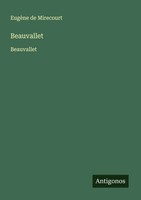 EugèNe De Mirecourt | Beauvallet | Taschenbuch | FranzöSisch (2025) | Beauvallet