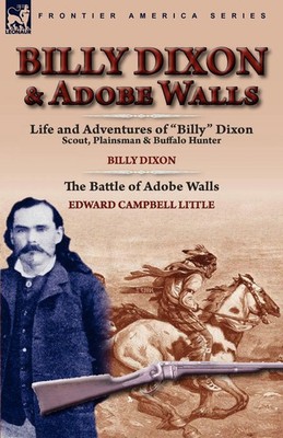 Billy Dixon (u. a.) | Billy Dixon & Adobe Walls | Taschenbuch | Englisch (2010)