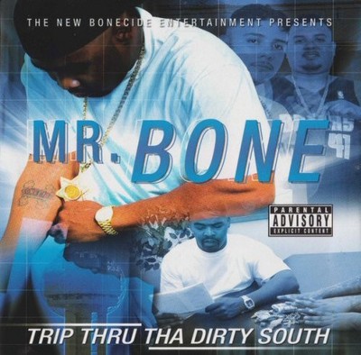 MR. BONE - TRIP THRU THA DIRTY SOUTH U.S. CD 2003 17 TRACKS