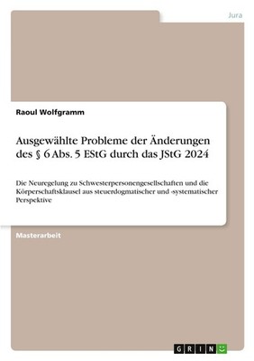 Ausgewählte Probleme der Änderungen des § 6 Abs. 5 EStG durch das JStG 2024 Raou