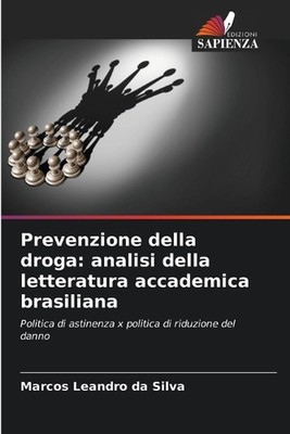 Prevenzione della droga: analisi della letteratura accademica brasiliana by Marc