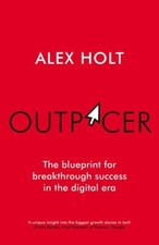 Outpacer: The Blueprint for Breakthrough Success in the Digital Era by in Used