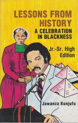Lessons from History, Advanced Edition: A Celebration in Blackness - paperba...