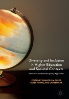 Diversity And Inclusion In Higher Education And Societal Contexts Sunhee Kim Ger