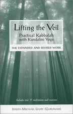 LIFTING THE VEIL: THE DIVINE CODE, UNIVERSAL KABBALAH WITH By Joseph Micheal