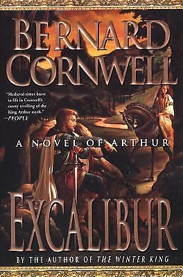 Excalibur (The Warlord Chronicles), cover images may vary by Cornwell, Bernard