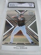 WILL CRAIG PIRATES 2016 ELITE EXTRA EDITION # 633/999 ROOKIE RC GRADED 10 L@@@K