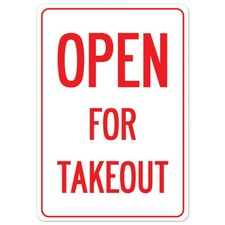 Notice Sign Open for Takeout Aluminum Business Safety USA Made