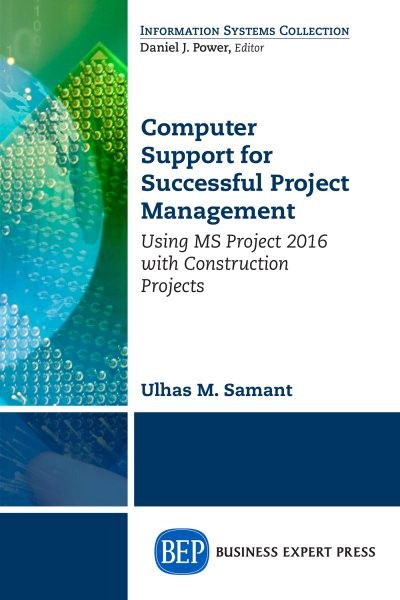 Computer Support for Successful Project Management : Using MS Project 2016 Wi...
