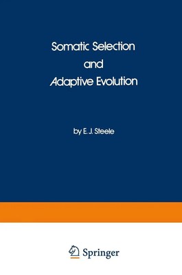 E. J. Steele | Somatic Selection and Adaptive Evolution | Taschenbuch | Englisch
