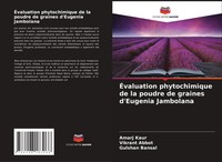 ÉValuation Phytochimique De La Poudre De Graines D'eugenia Jambolana Taschenbuch
