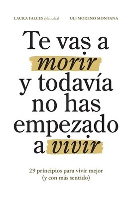 Uli Moreno Montana Te vas a morir y todavía no has emp (Taschenbuch) (US IMPORT)