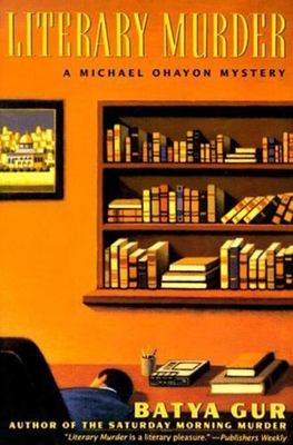 The Literary Murder: A Critical Case by Gur, Batya