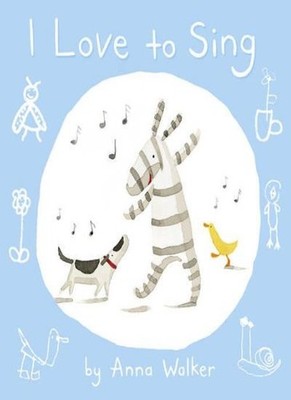 I Love To Sing (I Love Ollie),Anna Walker