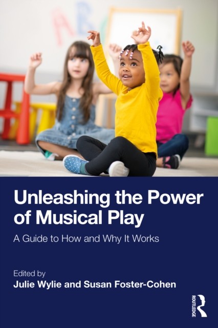 Unleashing The Power Of Musical Play