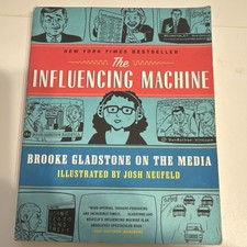 The Influencing Machine by Brooke Gladstone Josh Neufeld Paperback Media
