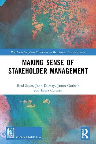 Making Sense of Stakeholder Management by Brad Sayer, John Du... - 9781032516981