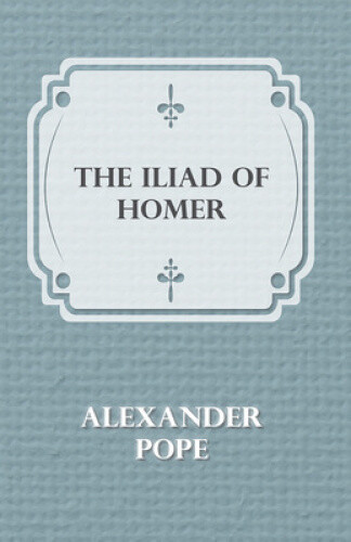 Thumbnail - The Illiad Of Homer By Pope, Alexander