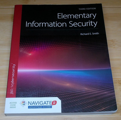 Elementary Information Security, 2nd Edition by Richard E. Smith (2019) Good