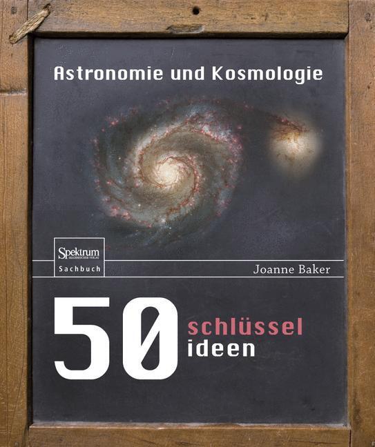 Thumbnail - 50 Schlüsselideen Astronomie Und Kosmologie Joanne Baker
