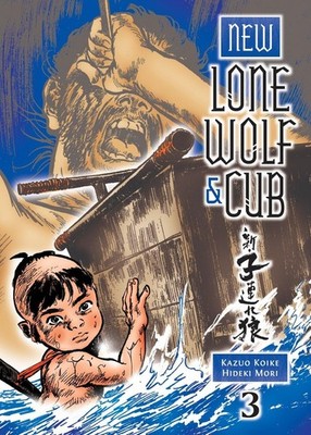 New Lone Wolf and Cub Volume 3 - paperback Koike, Kazuo|Mori, Hideki