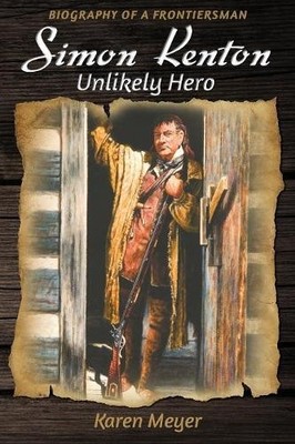 Karen Meyer Simon Kenton Unlikely Hero (Paperback)