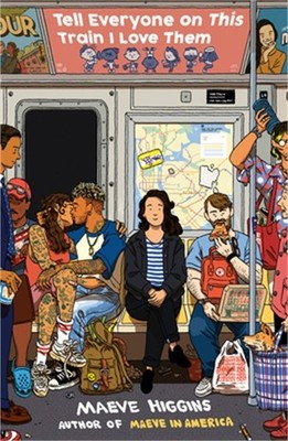 Tell Everyone on This Train I Love Them (Paperback or Softback)