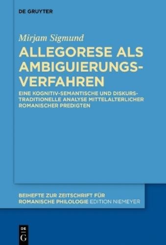 Mirjam Sigmund Allegorese als Ambiguierungsverfahren (Hardback)