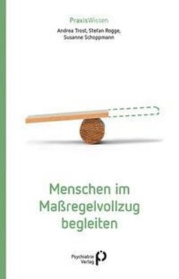 Menschen im Maßregelvollzug begleiten, Stefan Rogge
