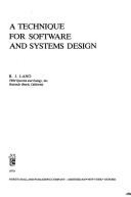 A Technique for Software and Systems Design Hardcover R. J. Lano