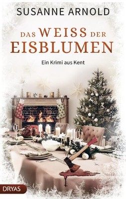 Das Weiß der Eisblumen | Susanne Arnold | deutsch