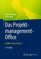 Das Projektmanagement-Office | EinfüHrung Und Nutzen | Gerhard Ortner (U. A.)