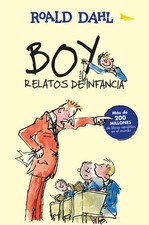 Boy. Relatos de infancia / Boy. Tales of Childhood (Colección Roald Dahl) (Spani