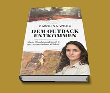 Dem Outback entkommen. - Carolina Wilga - SOF...