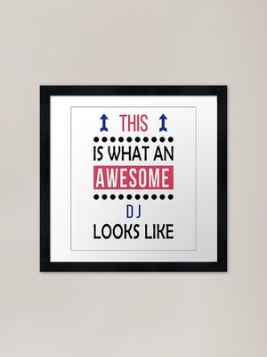 DJ Awesome Looks Birthday Christmas Framed Wall Art Poster Canvas Print Picture