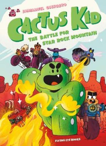 Cactus Kid and the Battle for Star Rock Mountain (Tascabile) Cactus Kid