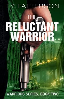 The Reluctant Warrior Paperback Ty Patterson
