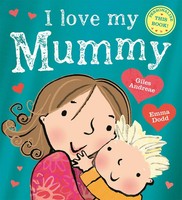 Giles Andreae | I Love My Mummy | Taschenbuch | Englisch (2021)