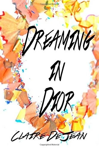 DREAMING IN DIOR par Claire Dejean **NEUF**