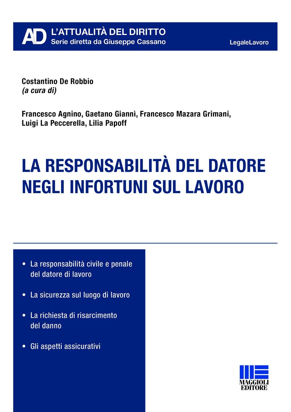 Costantino De Ro La responsabilità del datore negli infortuni sul la (Paperback)